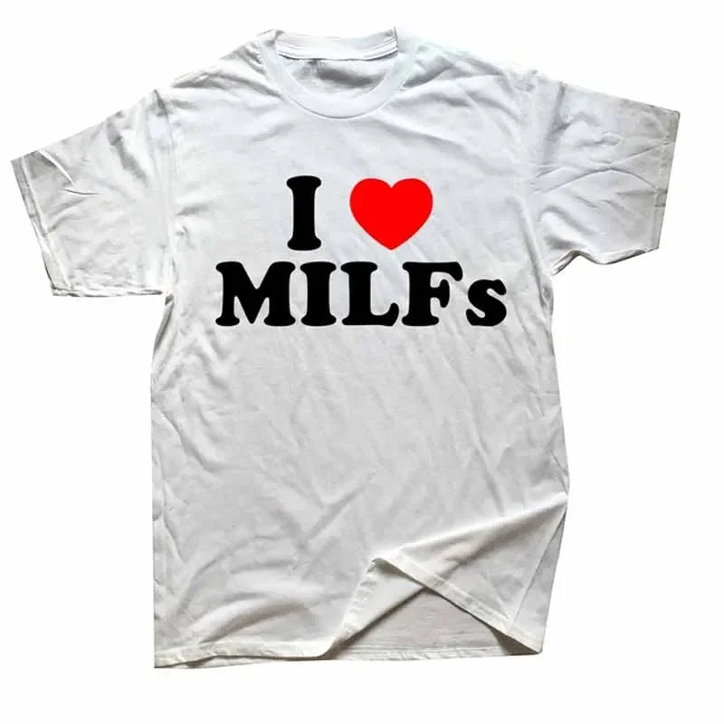 Funny I Love MILFs Heart T Shirts