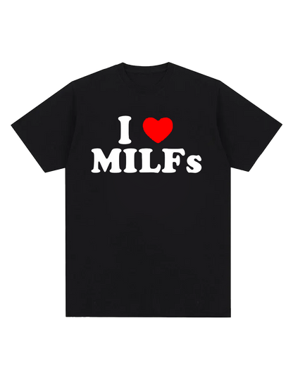 Funny I Love MILFs Heart T Shirts