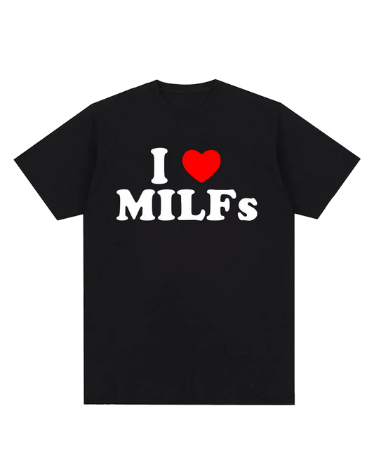 Funny I Love MILFs Heart T Shirts